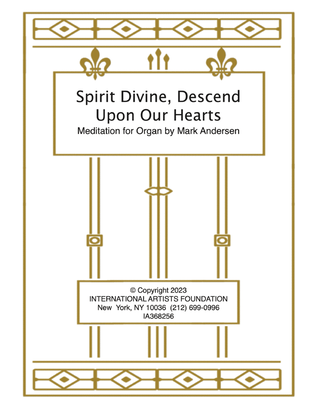 Book cover for Spirit Divine, Descend Upon Our Hearts meditation for organ by Mark Andersen