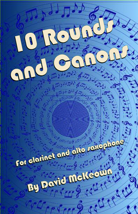 Book cover for 10 Rounds and Canons for Clarinet and Alto Saxophone Duet