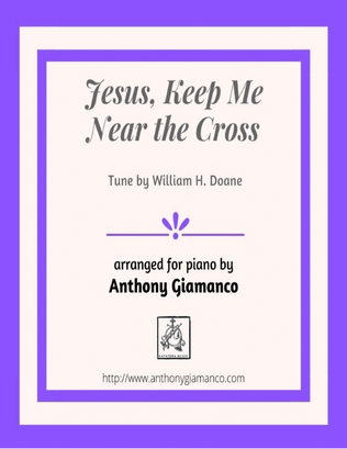 Jesus, Keep Me Near the Cross (piano solo)