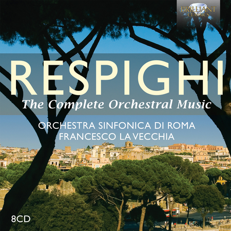Respighi: Complete Orchestral Music [Box Set]