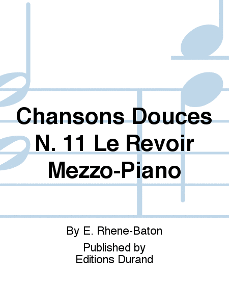 Chansons Douces N. 11 Le Revoir Mezzo-Piano