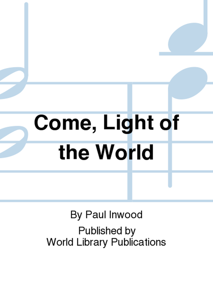 Come, Light of the World