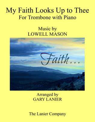 Book cover for MY FAITH LOOKS UP TO THEE (Trombone & Piano with Score/Part)