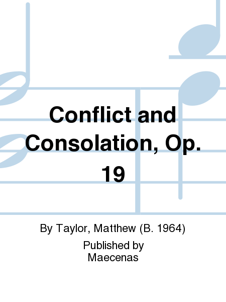 Conflict and Consolation, Op. 19