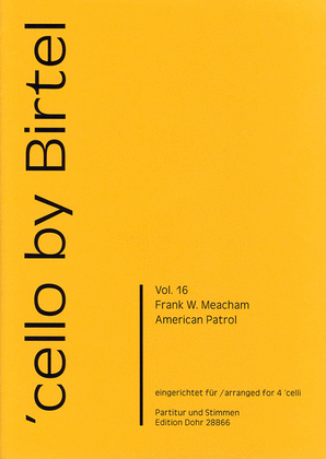 American Patrol -Marsch- (für vier Violoncelli)