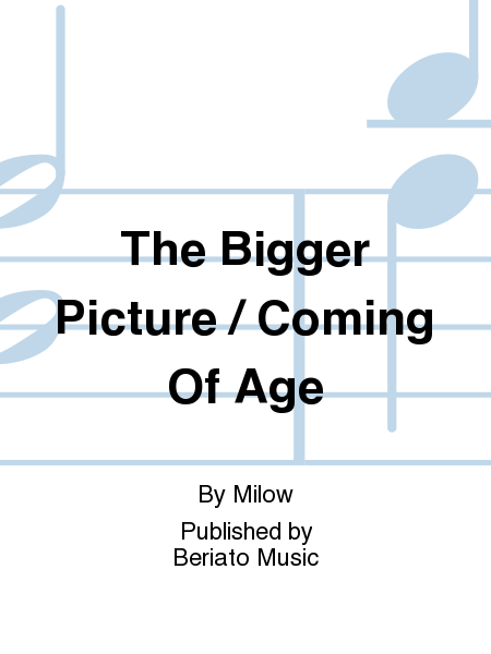 The Bigger Picture / Coming Of Age