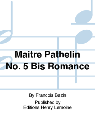 Book cover for Maitre Pathelin No. 5 bis Romance