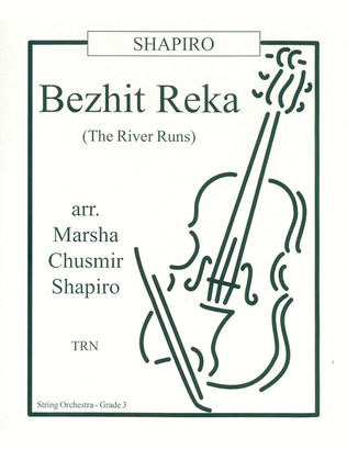 Bezhit Reka (The River Runs)