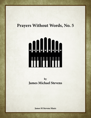 Book cover for Prayers Without Words, No. 5 - Organ Solo
