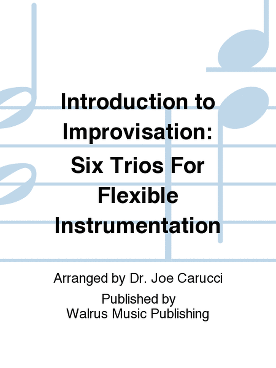 Introduction to Improvisation: Six Trios For Flexible Instrumentation image number null