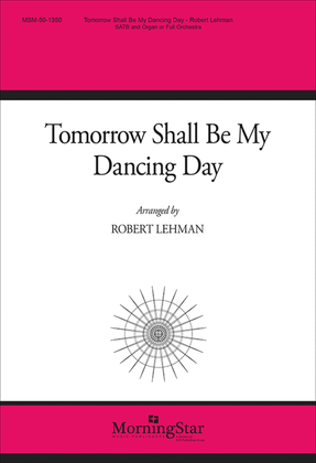 Tomorrow Shall Be My Dancing Day (Additional Full Score)