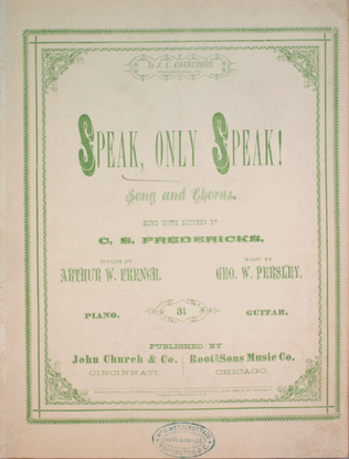 Speak, Only Speak! Song and Chorus