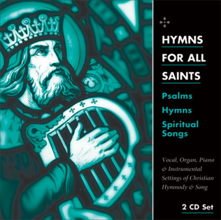Hymns for All Saints: Psalms, Hymns, Spiritual Songs (CD)