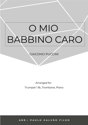 Book cover for O MIO BABBINO CARO - BRASS PIANO TRIO (TRUMPET, TROMBONE & PIANO)