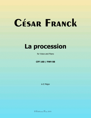 La procession, by César Franck, in E Major