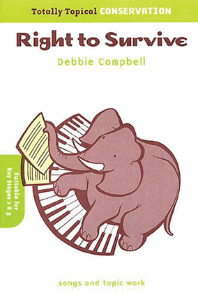 Book cover for Debbie Campbell: Totally Topical Conservation Right To Survive