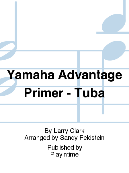 Yamaha Advantage Primer - Tuba