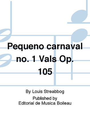 Book cover for Pequeno carnaval no. 1 Vals Op. 105