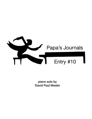Papa's Journals: Entry #10