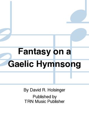 Book cover for Fantasy on a Gaelic Hymnsong