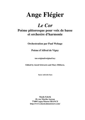 Ange Flégier: Le Cor for bass voice and concert band, solo vocal part with piano reduction