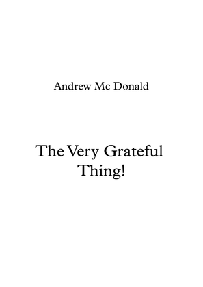 The Very Grateful Thing!