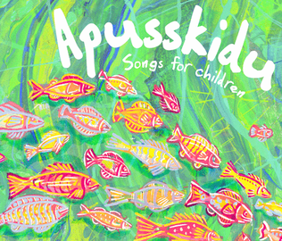Apusskidu: Songs For Children