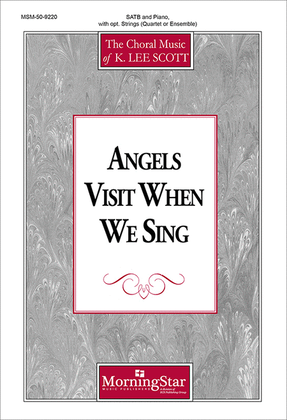 Book cover for Angels Visit When We Sing (Choral Score)
