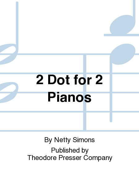 2 Dot for 2 Pianos