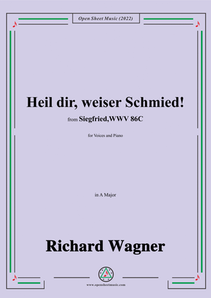 R. Wagner-Heil dir,weiser Schmied!,in A Major,from 'Siegfried,WWV 86C'