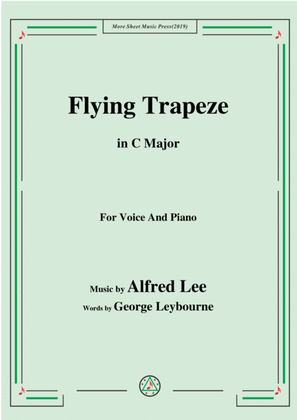 Book cover for Alfred Lee-Flying Trapeze,in C Major,for Voice&Piano