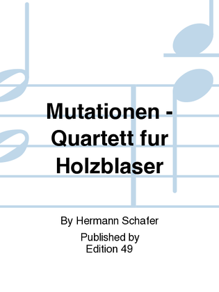 Book cover for Mutationen - Quartett fur Holzblaser