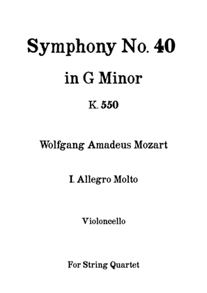 Symphony No. 40 in G minor k. 550 - I. Allegro Molto - W. A. Mozart - For String Quartet (Cello)