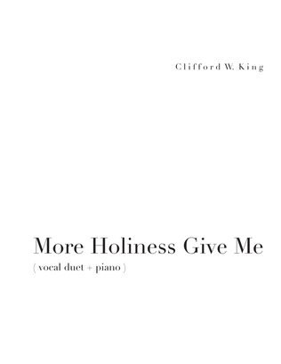 More Holiness Give Me ( vocal duet )