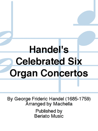 Book cover for Handel's Celebrated Six Organ Concertos