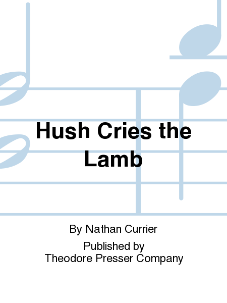 Hush Cries the Lamb