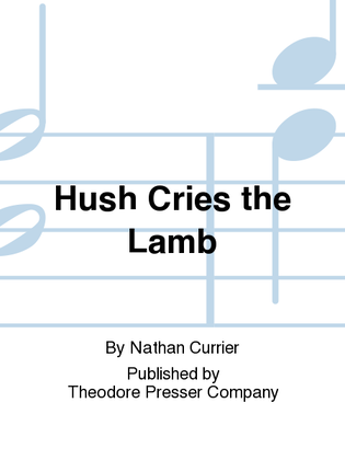Hush Cries the Lamb