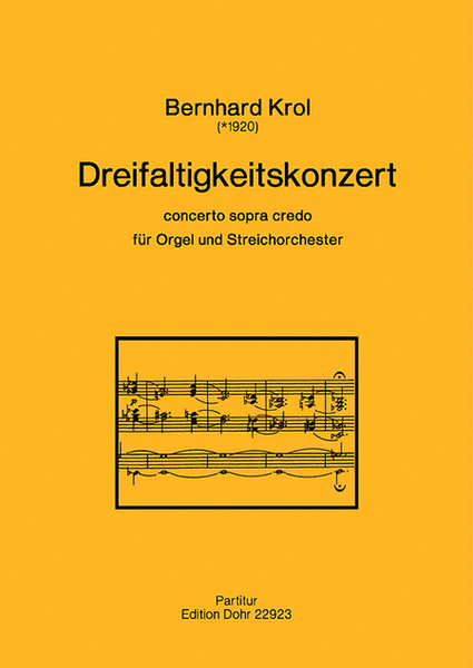 Dreifaltigkeitskonzert op. 100 (1986) -concerto sopra credo- (für Orgel und Streichorchester)