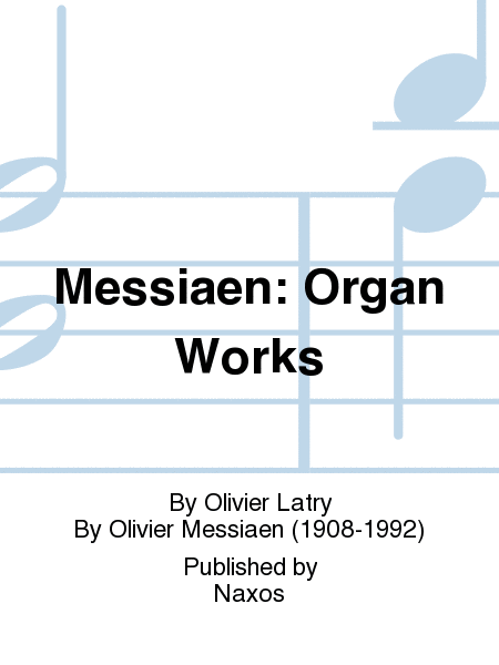 Messiaen: Organ Works