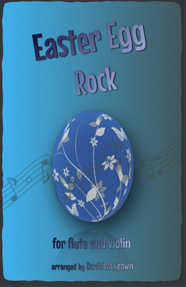 The Easter Egg Rock for Flute and Violin Duet