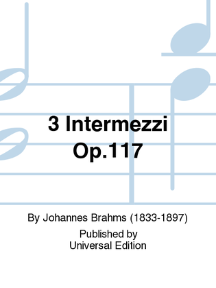 Book cover for 3 Intermezzi Op. 117