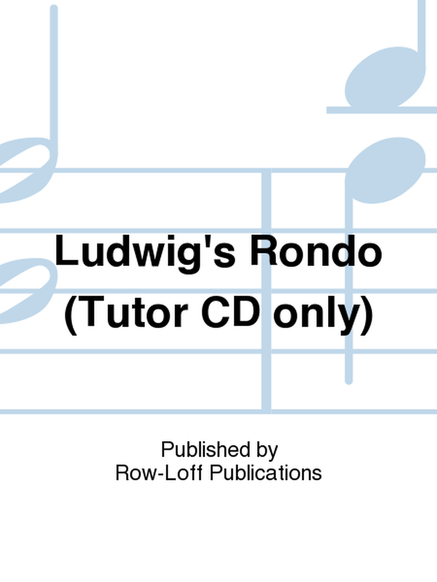 Ludwig's Rondo (Tutor CD only)