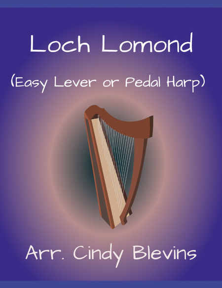 Loch Lomond, for Easy Harp (Lap Harp Friendly)