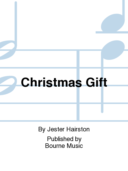 Christmas Gift [Hairston]