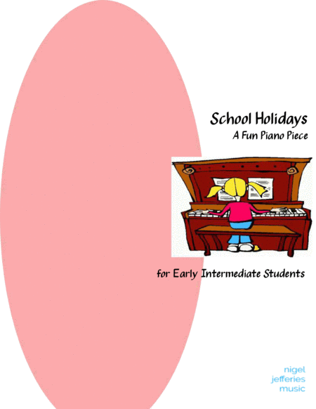 School Holidays. Fun piece for Early Intermediate Piano Students image number null