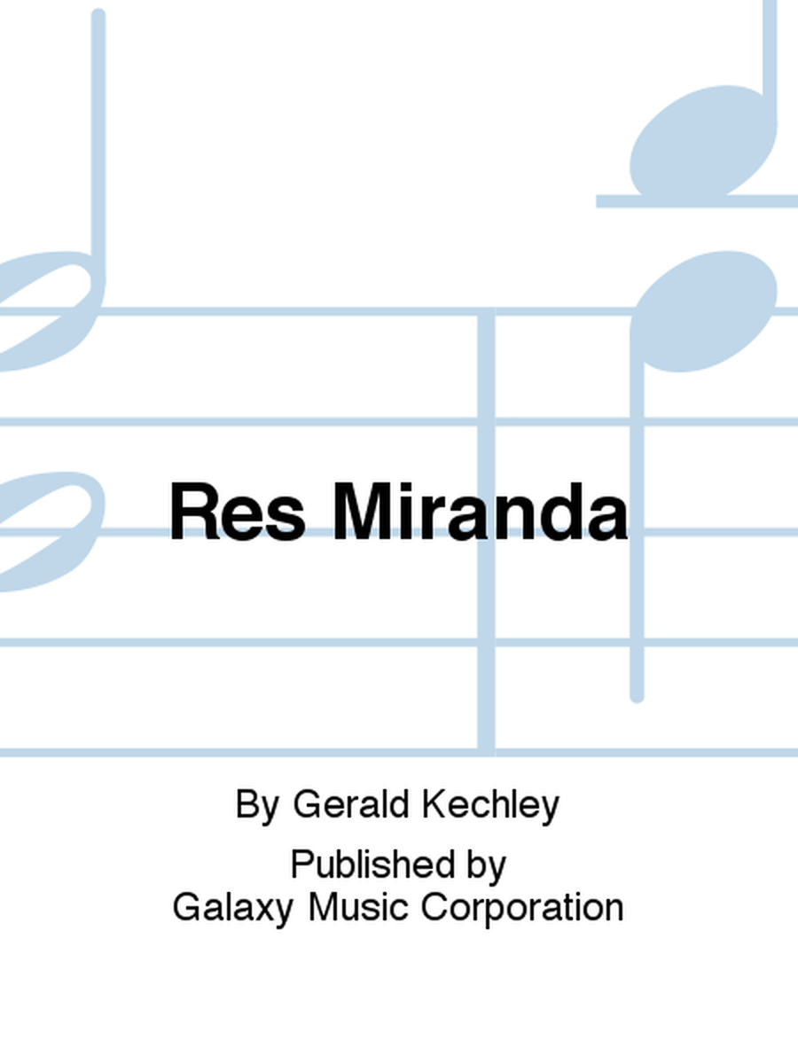Res Miranda (Thing of Wonder)