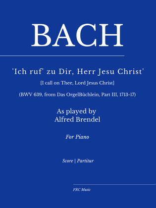 Book cover for Bach: Ich ruf zu dir, Herr Jesu Christ, BWV 639 as played by Alfred Brendel (Im Westen Nichts Neues)