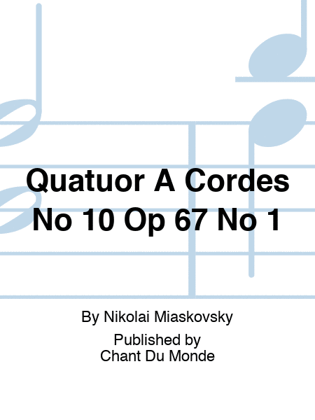 Quatuor A Cordes No 10 Op 67 No 1