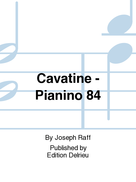 Cavatine - Pianino 84
