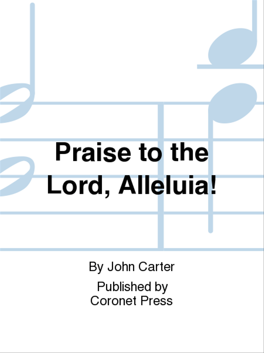 Praise To the Lord, Alleluia! 4-Part scores gallery preview page 1